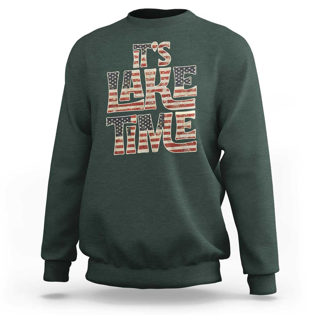 Funny It's Lake Time Sweatshirt Patriotic Boater American Flag USA 4th of July - Wonder Print Shop