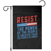 Funny Resist The Power Of The People Is Greater Than The People In Power Garden Flag - Wonder Print Shop