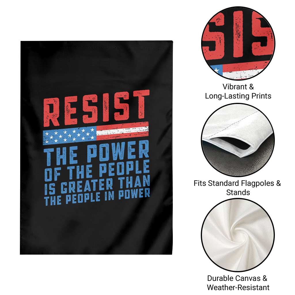 Funny Resist The Power Of The People Is Greater Than The People In Power Garden Flag - Wonder Print Shop
