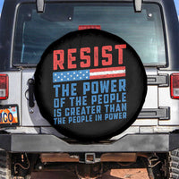Funny Resist The Power Of The People Is Greater Than The People In Power Spare Tire Cover - Wonder Print Shop