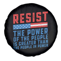 Funny Resist The Power Of The People Is Greater Than The People In Power Spare Tire Cover - Wonder Print Shop