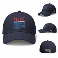 Funny Resist The Power Of The People Is Greater Than The People In Power Baseball Cap