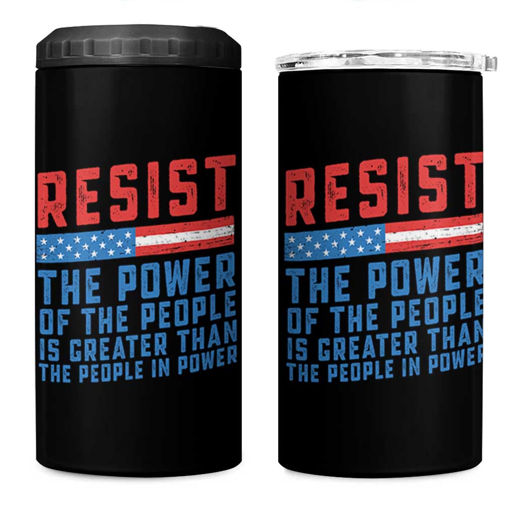 Funny Resist The Power Of The People Is Greater Than The People In Power 4 in 1 Can Cooler Tumbler - Wonder Print Shop