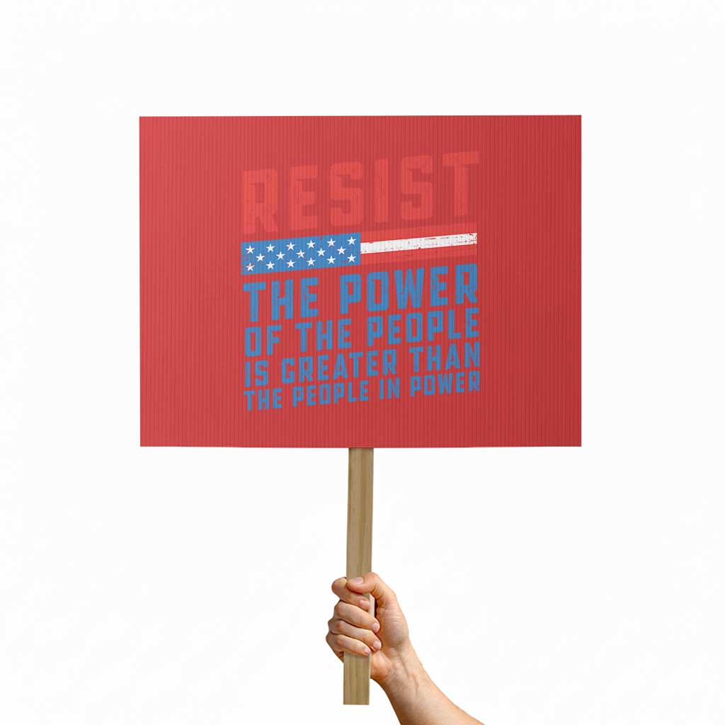 Funny Resist The Power Of The People Is Greater Than The People In Power Protest Sign - Wonder Print Shop