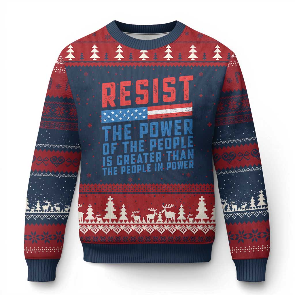 Funny Resist The Power Of The People Is Greater Than The People In Power Ugly Christmas Sweater - Wonder Print Shop