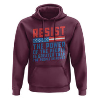 Funny Resist The Power Of The People Is Greater Than The People In Power Hoodie - Wonder Print Shop