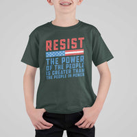Funny Resist The Power Of The People Is Greater Than The People In Power T Shirt For Kid - Wonder Print Shop