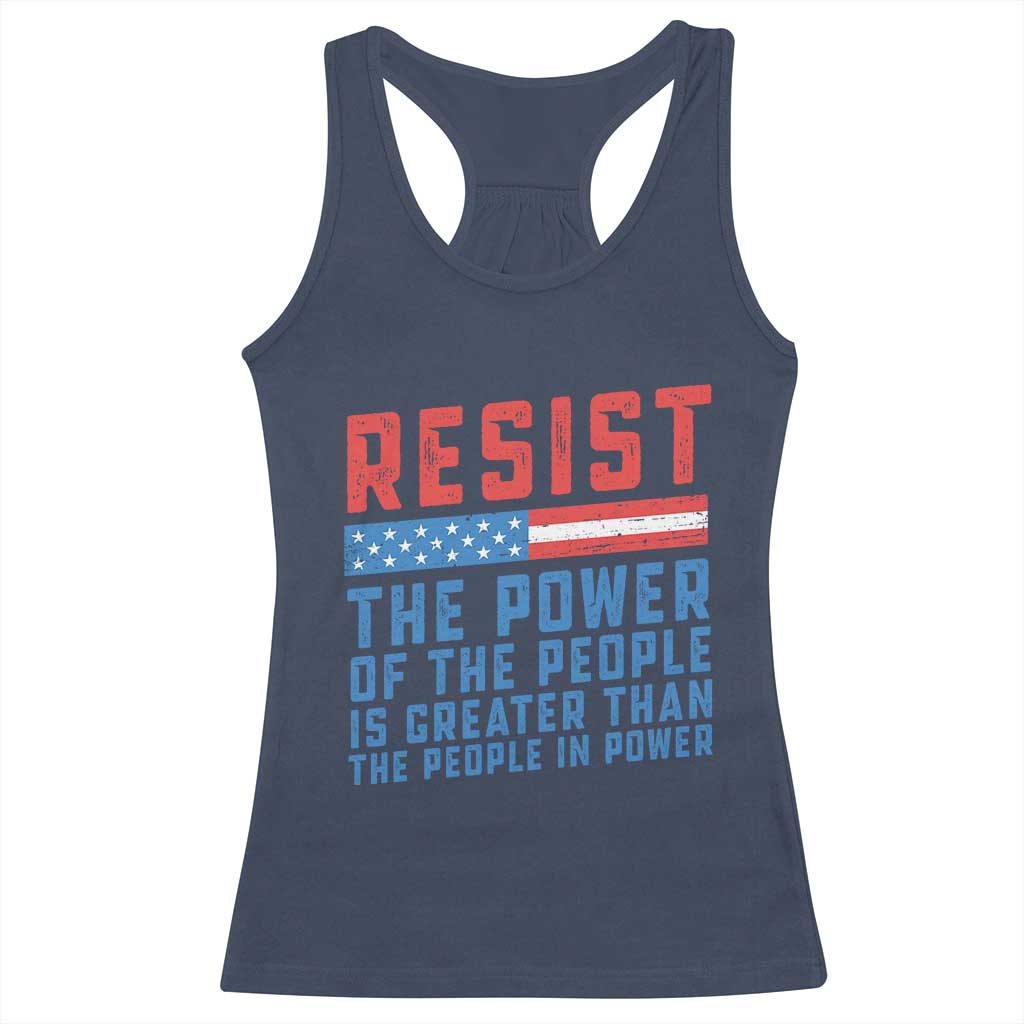 Funny Resist The Power Of The People Is Greater Than The People In Power Racerback Tank Top - Wonder Print Shop