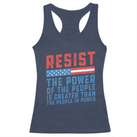 Funny Resist The Power Of The People Is Greater Than The People In Power Racerback Tank Top - Wonder Print Shop
