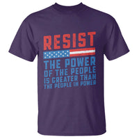 Funny Resist The Power Of The People Is Greater Than The People In Power T Shirt - Wonder Print Shop