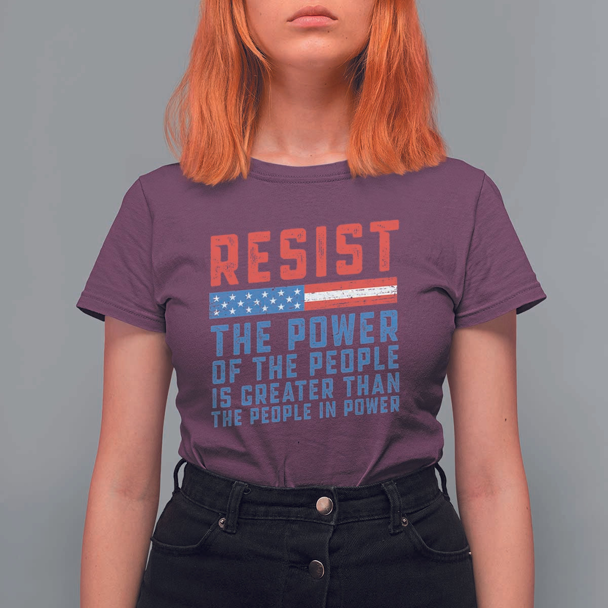 Funny Resist The Power Of The People Is Greater Than The People In Power T Shirt For Women - Wonder Print Shop