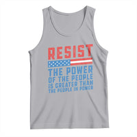 Funny Resist The Power Of The People Is Greater Than The People In Power Tank Top - Wonder Print Shop