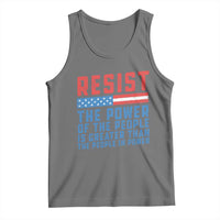 Funny Resist The Power Of The People Is Greater Than The People In Power Tank Top - Wonder Print Shop