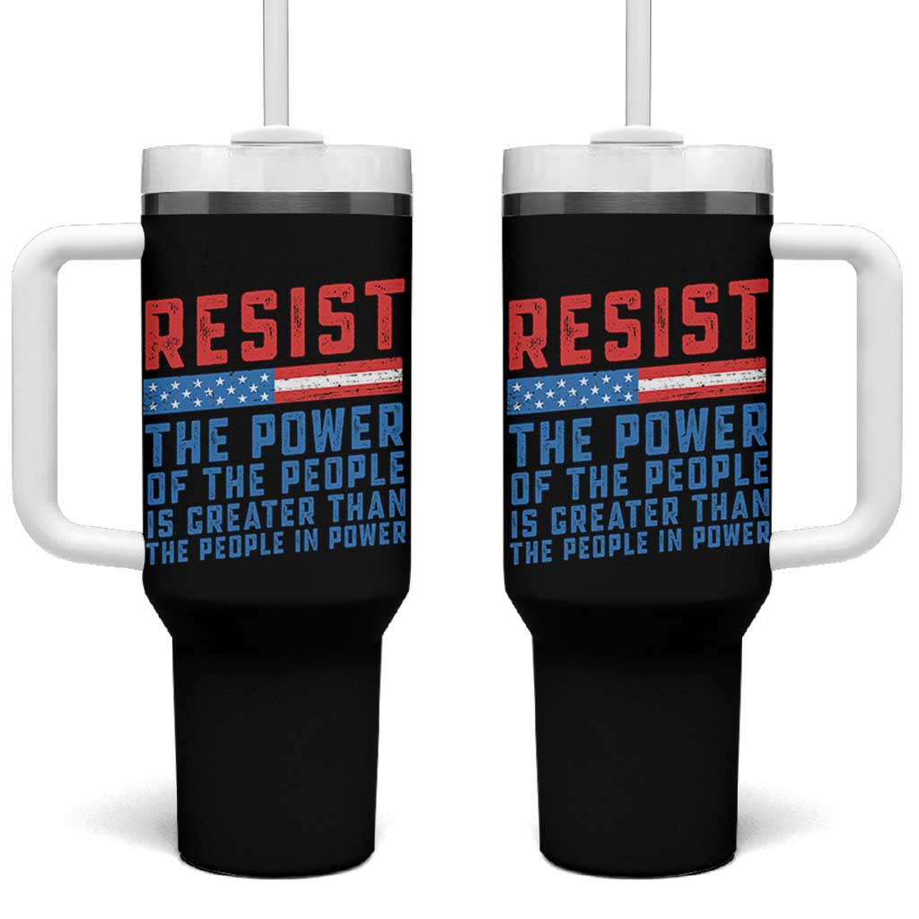 Funny Resist The Power Of The People Is Greater Than The People In Power Tumbler With Handle - Wonder Print Shop