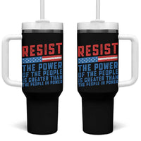 Funny Resist The Power Of The People Is Greater Than The People In Power Tumbler With Handle - Wonder Print Shop