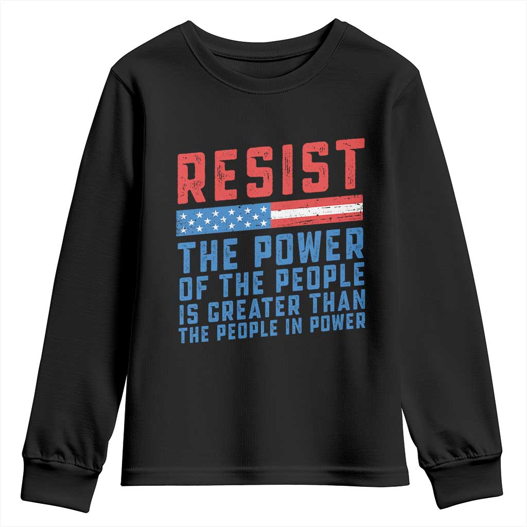 Funny Resist The Power Of The People Is Greater Than The People In Power Youth Sweatshirt - Wonder Print Shop
