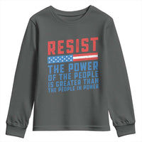 Funny Resist The Power Of The People Is Greater Than The People In Power Youth Sweatshirt - Wonder Print Shop