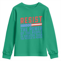 Funny Resist The Power Of The People Is Greater Than The People In Power Youth Sweatshirt - Wonder Print Shop