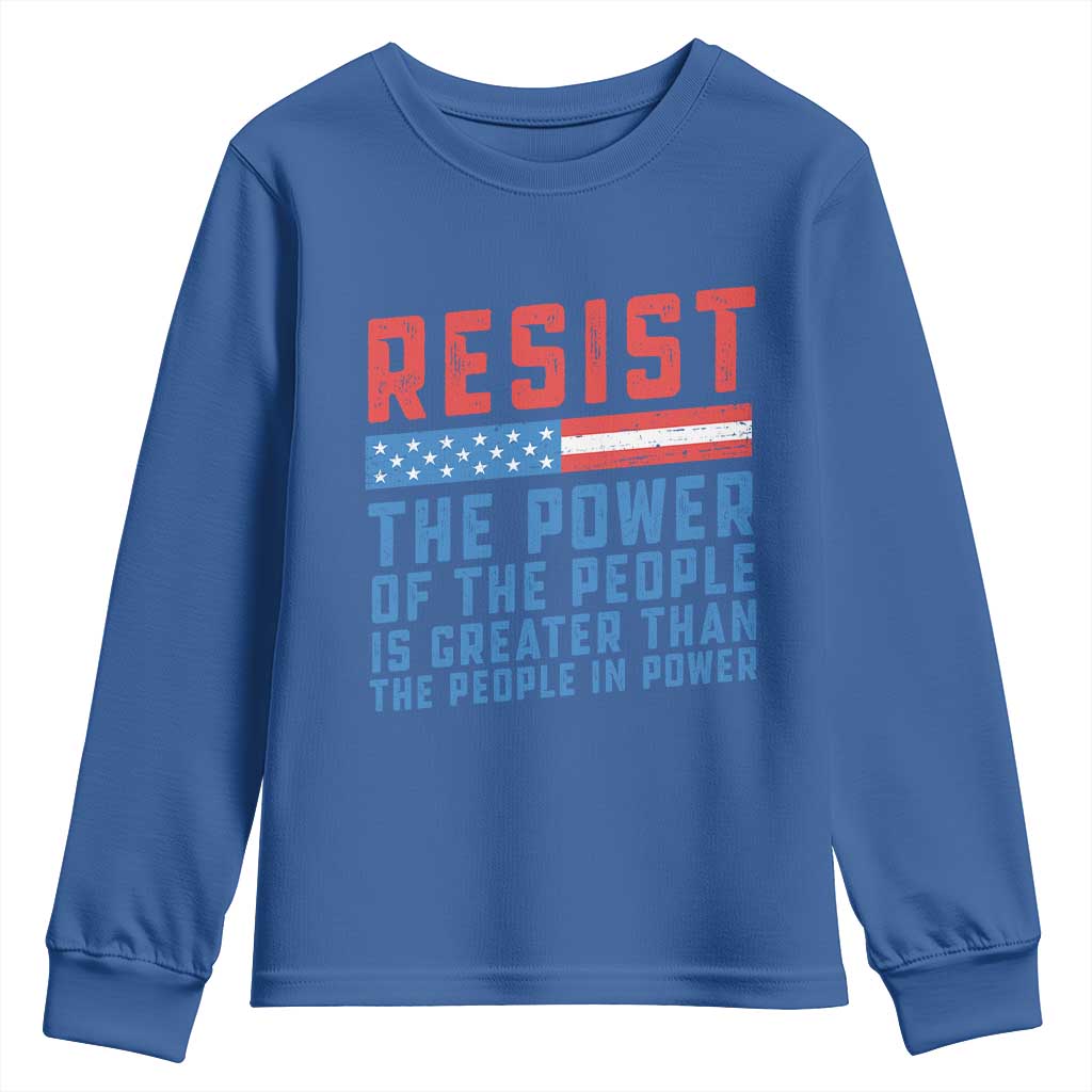 Funny Resist The Power Of The People Is Greater Than The People In Power Youth Sweatshirt - Wonder Print Shop