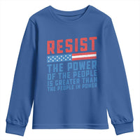 Funny Resist The Power Of The People Is Greater Than The People In Power Youth Sweatshirt - Wonder Print Shop