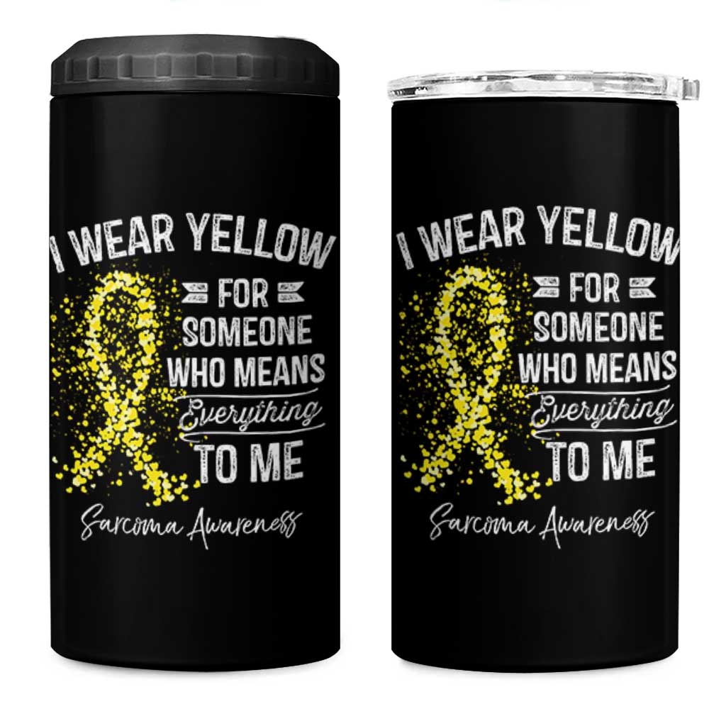 Sarcoma Awareness 4 in 1 Can Cooler Tumbler I Wear Yellow For Someone Who Means Everything To Me