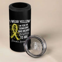 Sarcoma Awareness 4 in 1 Can Cooler Tumbler I Wear Yellow For Someone Who Means Everything To Me
