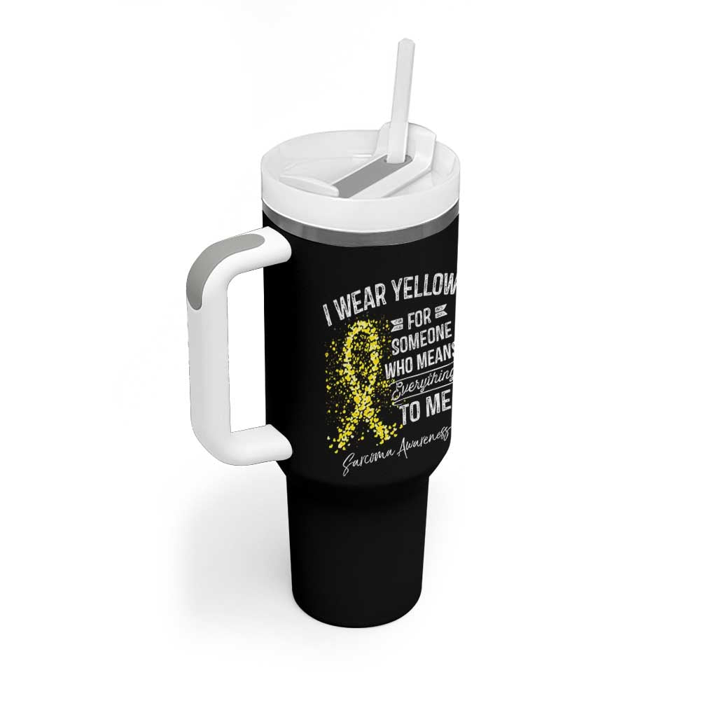 Sarcoma Awareness Tumbler With Handle I Wear Yellow For Someone Who Means Everything To Me