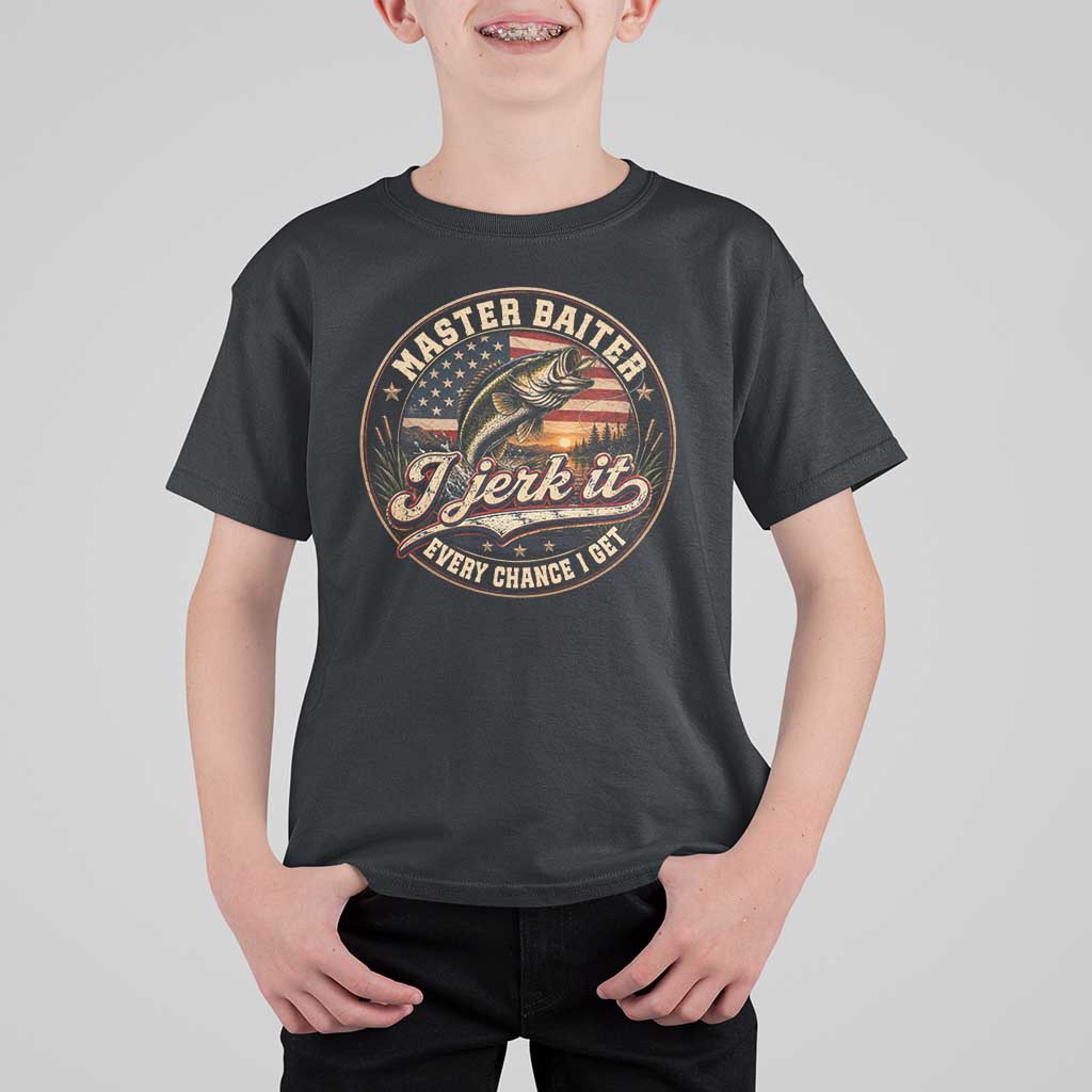 Master Baiter Fishing Lover T Shirt For Kid I Jerk It Every Chance I Get Funny Bass Fishing