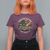Master Baiter Fishing Lover T Shirt For Women I Jerk It Every Chance I Get Funny Bass Fishing