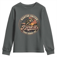 Master Baiter Fishing Lover Youth Sweatshirt I Jerk It Every Chance I Get Funny Bass Fishing