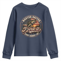 Master Baiter Fishing Lover Youth Sweatshirt I Jerk It Every Chance I Get Funny Bass Fishing