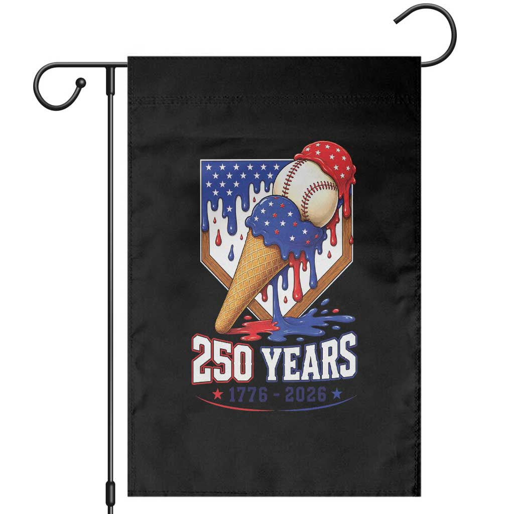 250 Years Baseball Ice Cream Drip 4th of July USA Flag Garden Flag