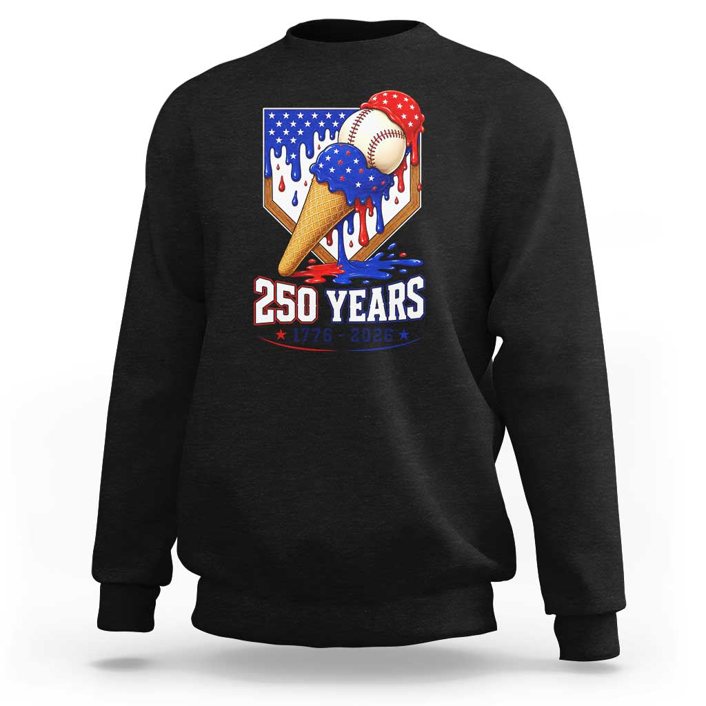 250 Years Baseball Ice Cream Drip 4th of July USA Flag Sweatshirt