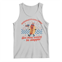 Democracy Is Collapsin But These Weiners Be Slappin 4th of July Tank Top