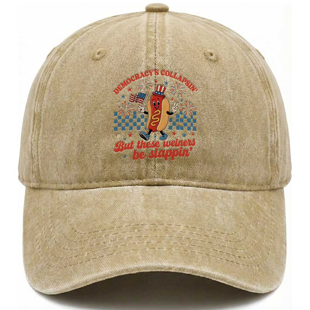 Democracy Is Collapsin But These Weiners Be Slappin 4th of July Washed Cotton Baseball Cap