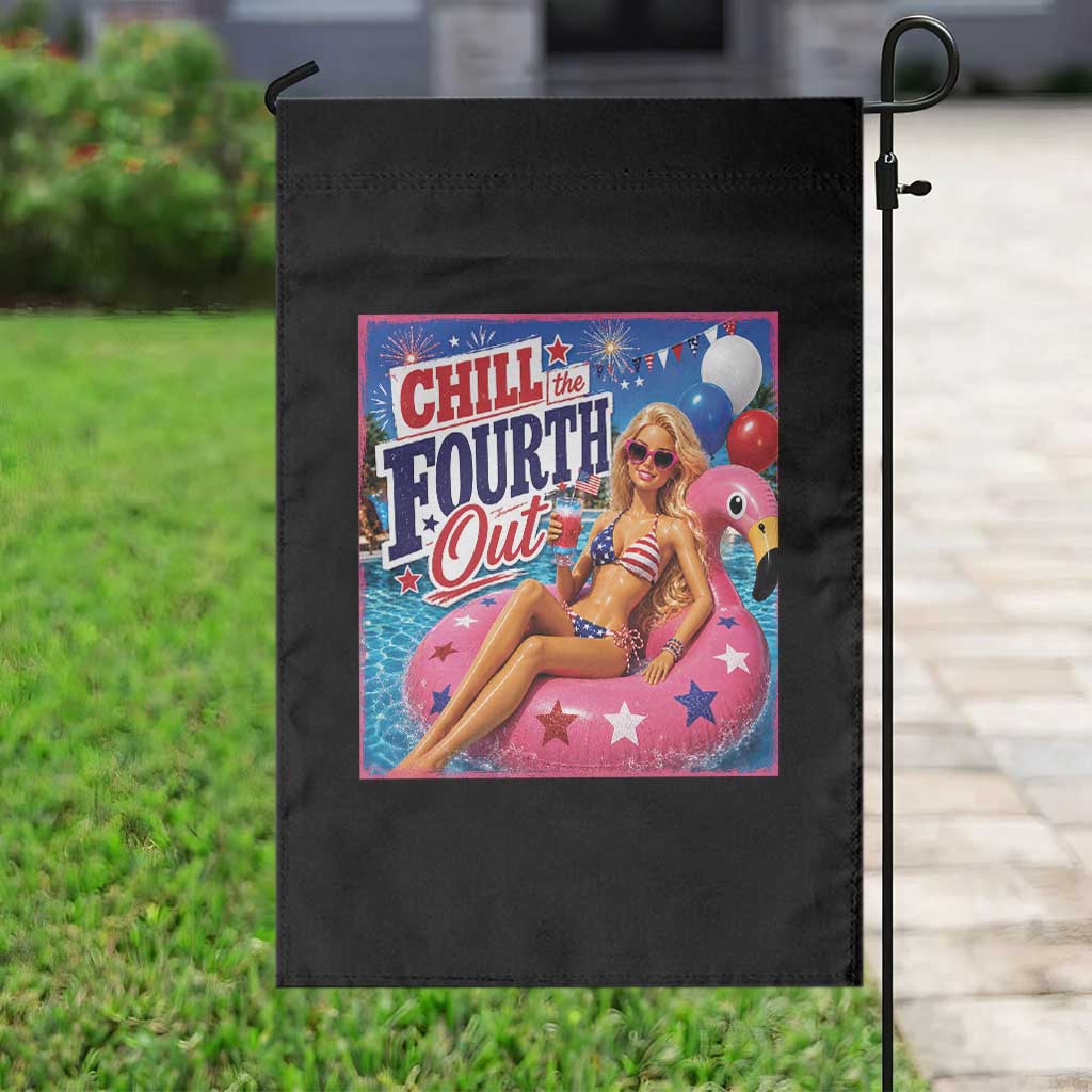 Chill The Fourth Out Doll Meme 4th of July Garden Flag