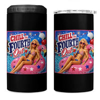 Chill The Fourth Out Doll Meme 4th of July 4 in 1 Can Cooler Tumbler