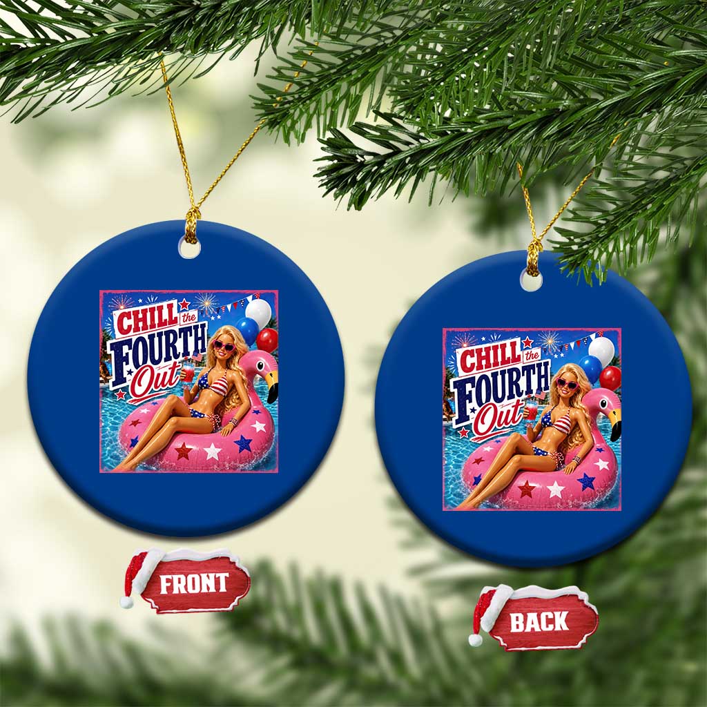 Chill The Fourth Out Doll Meme 4th of July Ceramic Ornament