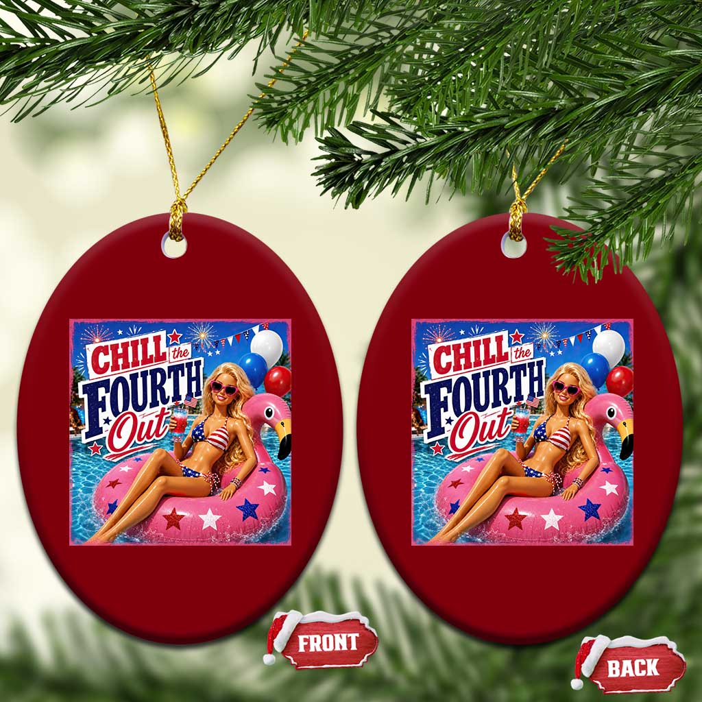 Chill The Fourth Out Doll Meme 4th of July Ceramic Ornament