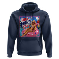 Chill The Fourth Out Doll Meme 4th of July Hoodie