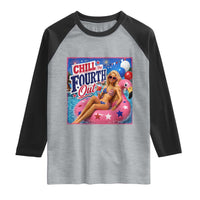 Chill The Fourth Out Doll Meme 4th of July Raglan Shirt