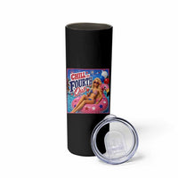 Chill The Fourth Out Doll Meme 4th of July Skinny Tumbler