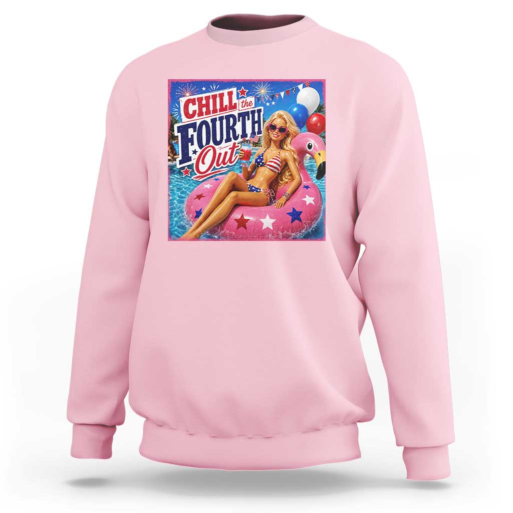 Chill The Fourth Out Doll Meme 4th of July Sweatshirt