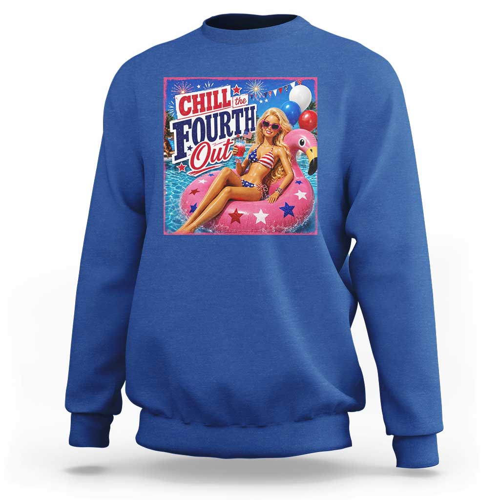 Chill The Fourth Out Doll Meme 4th of July Sweatshirt