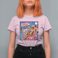 Chill The Fourth Out Doll Meme 4th of July T Shirt For Women