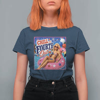 Chill The Fourth Out Doll Meme 4th of July T Shirt For Women