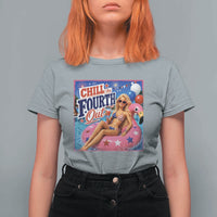 Chill The Fourth Out Doll Meme 4th of July T Shirt For Women