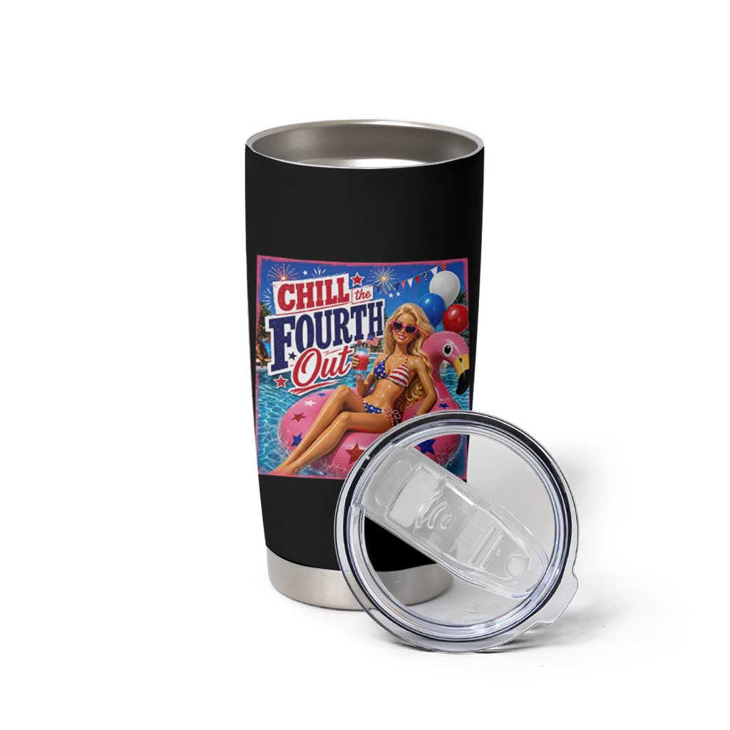 Chill The Fourth Out Doll Meme 4th of July Tumbler Cup