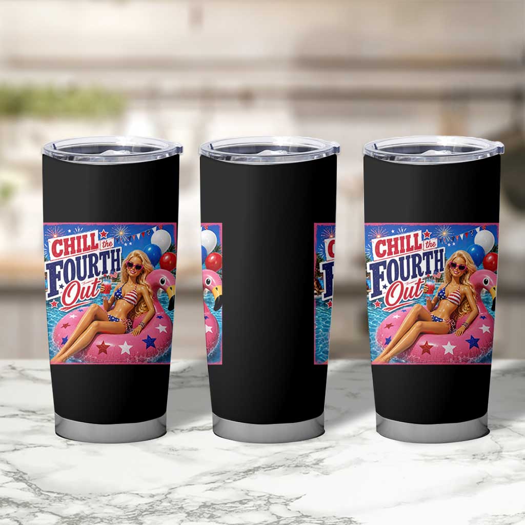 Chill The Fourth Out Doll Meme 4th of July Tumbler Cup
