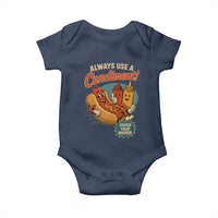Always Use A Condiment Cover Your Wiener Funny Hot Dog Baby Onesie